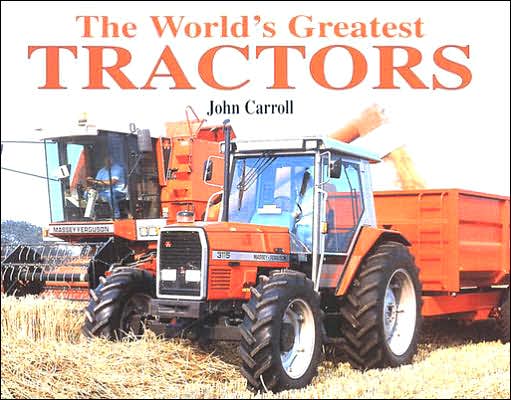 Cover for John Carroll · The Worlds Greatest Tractors (Book) (2001)