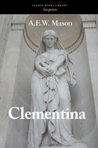 Cover for A. E. W. Mason · Clementina (Paperback Book) (2008)