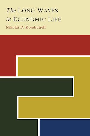 Cover for Nikolai D. Kondratieff · The Long Waves in Economic Life (Paperback Book) (2014)
