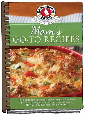 Cover for Gooseberry Patch · Moms Go-To Recipes (Inbunden Bok) (2023)