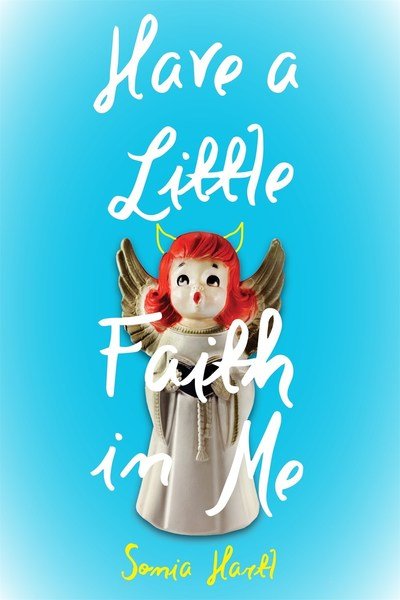 Cover for Sonia Hartl · Have a Little Faith in Me (Hardcover Book) (2019)