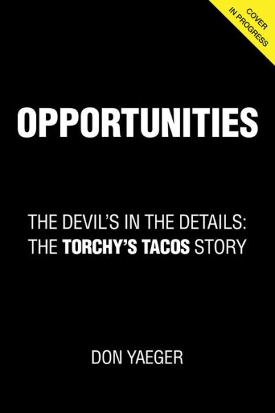 Cover for Don Yaeger · The Devil Is in the Details: Mike Rypka and the Torchy's Tacos Story (Paperback Book) (2025)