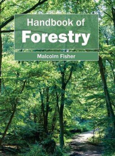 Cover for Malcolm Fisher · Handbook of Forestry (Hardcover Book) (2015)