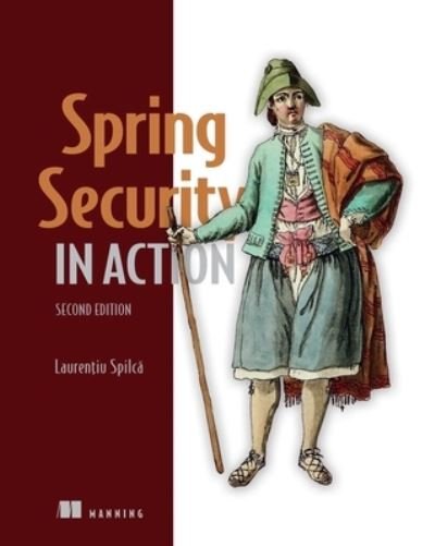 Cover for Laurentiu Spilca · Spring Security in Action, Second Edition (Paperback Book) (2024)