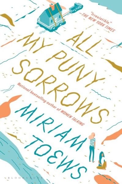Cover for Miriam Toews · All My Puny Sorrows (Paperback Book) (2019)
