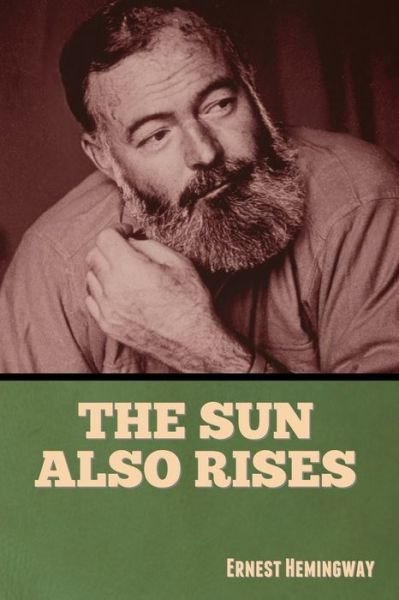 Cover for Ernest Hemingway · Sun Also Rises (Book) (2022)