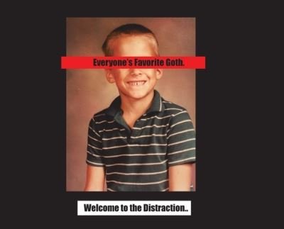 Kevin Perkins · Everyone's Favorite Goth: Welcome to the Distraction (Hardcover Book) (2021)