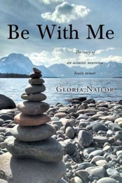 Gloria Nailor · Be With Me (Paperback Bog) (2017)