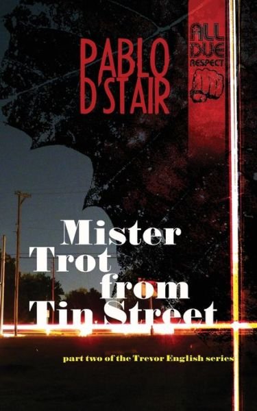 Cover for Pablo D'stair · Mister Trot from Tin Street (Paperback Bog) (2020)