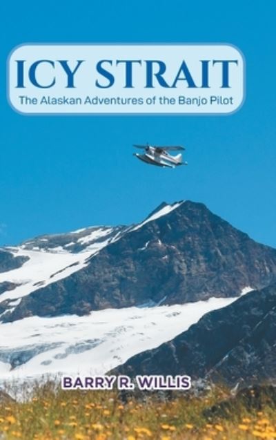 Cover for Barry R Willis · Icy Strait (Hardcover Book) (2021)