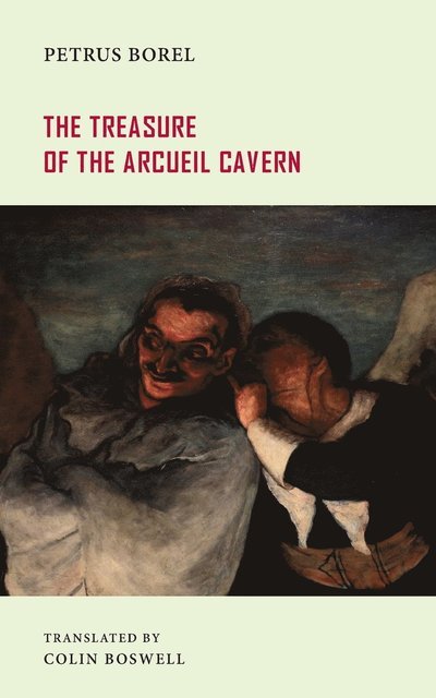 Cover for Petrus Borel · The Treasure of the Arcueil Cavern (Paperback Bog) (2022)