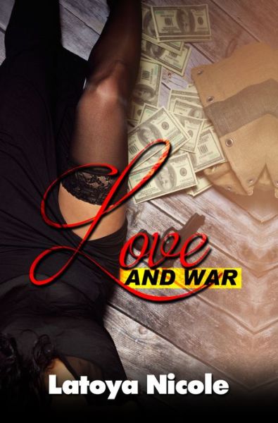 Cover for Latoya Nicole · Love And War (Paperback Book) (2020)