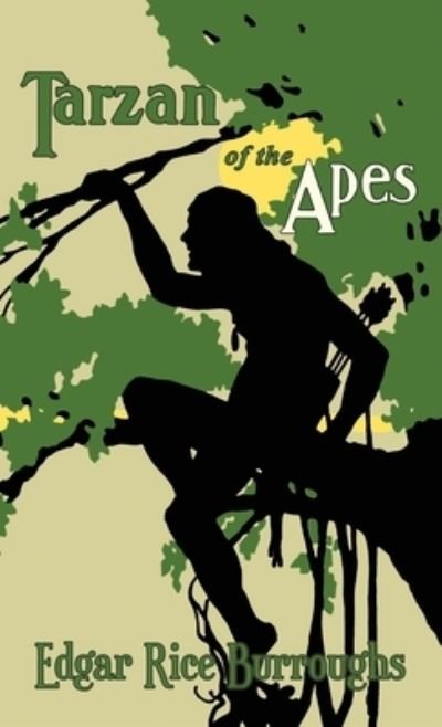 Cover for Edgar Rice Burroughs · Tarzan of the Apes: The Original 1914 Edition (Hardcover bog) (2020)
