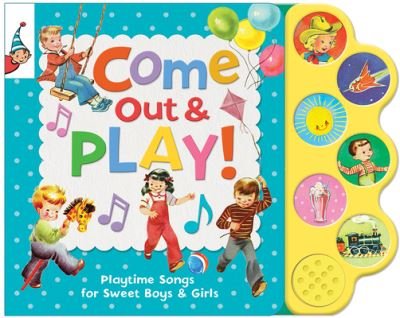 Come Out and Play! - Cottage Door Press - Bücher - Cottage Door Press - 9781646381975 - 27. Juli 2021