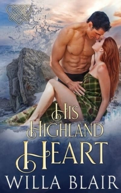 Cover for Willa Blair · His Highland Heart (Paperback Book) (2021)