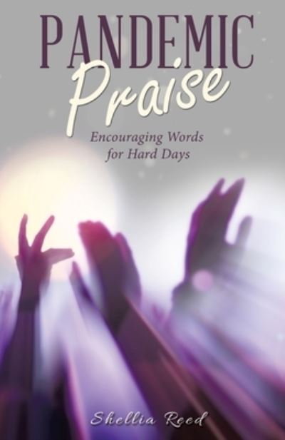Cover for Shellia Reed · Pandemic Praise (Book) (2022)