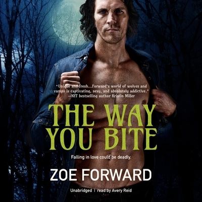 Cover for Zoe Forward · The Way You Bite Lib/E (CD) (2021)