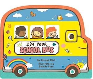 Cover for Hannah Eliot · I'M Your School Bus (Bog) (2025)