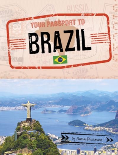 Cover for Nancy Dickmann · Your Passport to Brazil (Book) (2023)