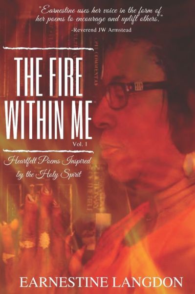 Cover for Earnestine Langdon · The Fire Within Me Vol. 1 (Paperback Book) (2020)