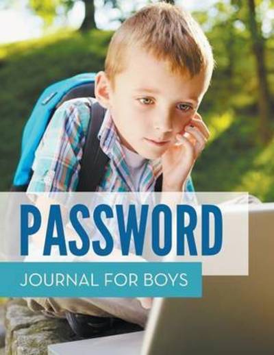 Cover for Speedy Publishing Llc · Password Journal for Boys (Paperback Book) (2015)