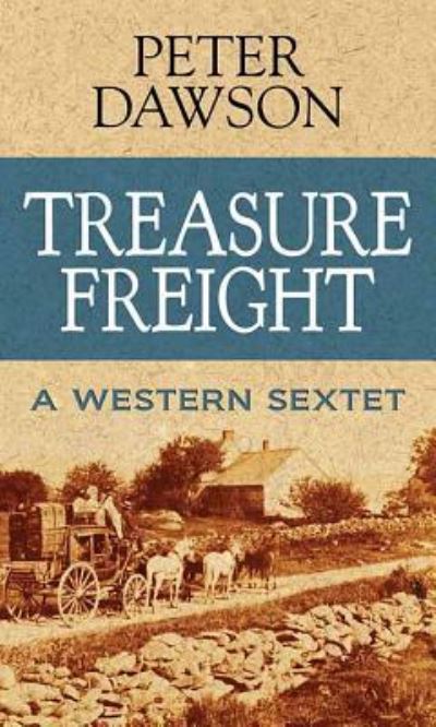 Cover for Peter Dawson · Treasure Freight (Hardcover Book) (2018)