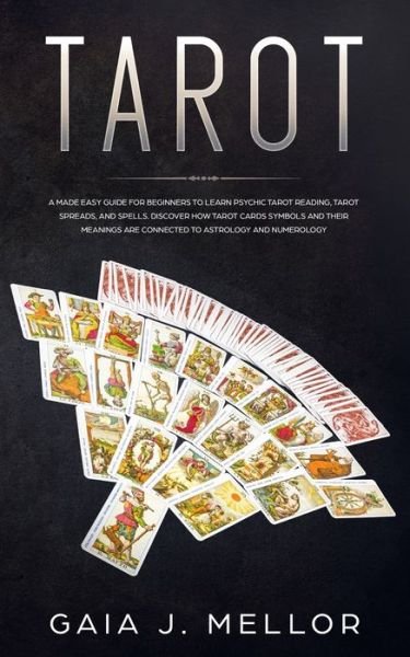 Tarot - Gaia J Mellor - Böcker - Independently Published - 9781689401975 - 29 augusti 2019