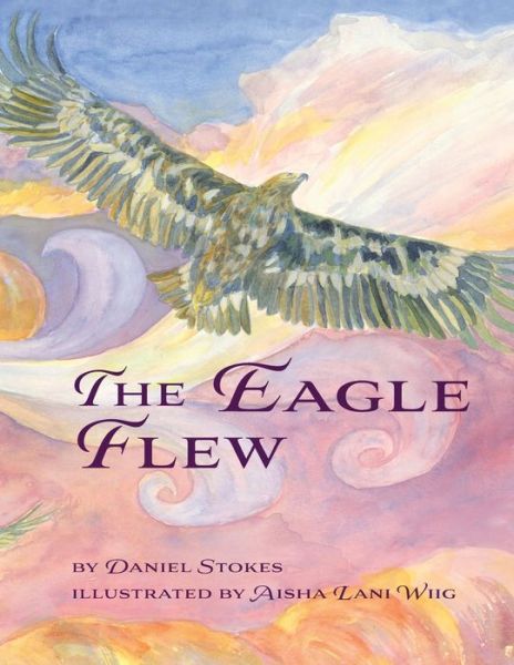 Cover for Daniel Stokes · Eagle Flew (Book) (2022)