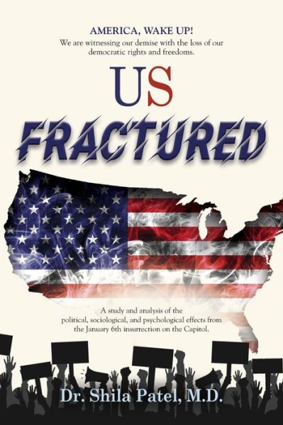 Cover for Dr Shila MD Patel · US Fractured (Paperback Book) (2022)