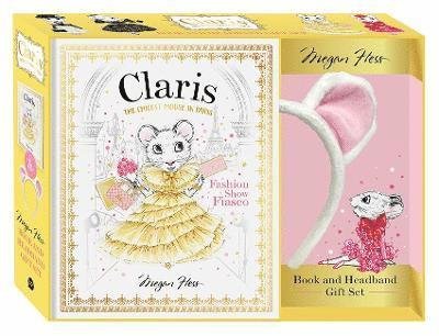 Cover for Megan Hess · Claris: Book &amp; Headband Gift Set: Claris: Fashion Show Fiasco - Claris (Book) (2021)