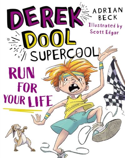 Derek Dool Supercool 3: Run For Your Life - Adrian Beck - Libros - Penguin Random House Australia - 9781760892975 - 5 de enero de 2021