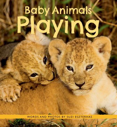 Cover for Suzi Eszterhas · Baby animals playing (Bog) (2017)