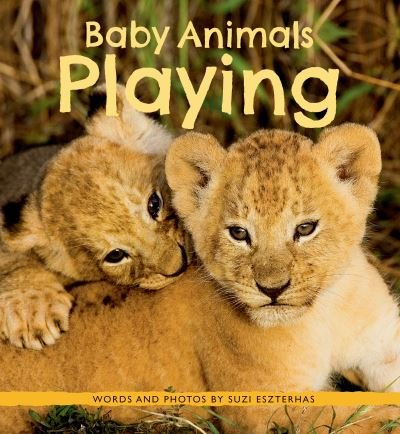 Cover for Suzi Eszterhas · Baby animals playing (Bok) (2017)