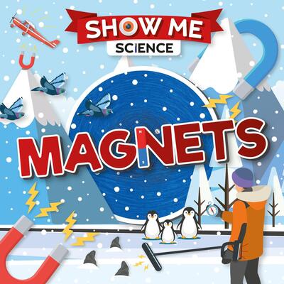 Cover for Emilie Dufresne · Magnets - Show Me Science (Hardcover Book) (2019)