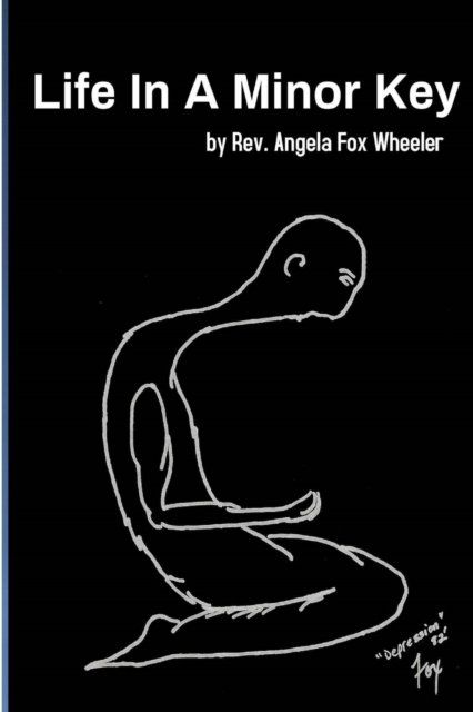 Cover for Rev Angela Fox Wheeler · Life In A Minor Key (Pocketbok) (2019)