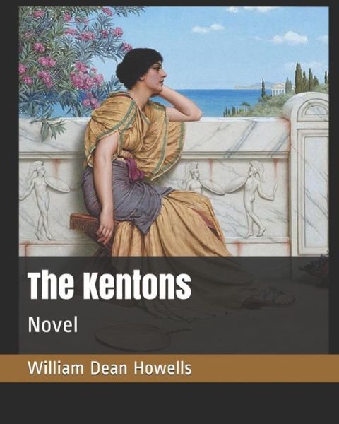 Cover for William Dean Howells · The Kentons (Pocketbok) (2019)