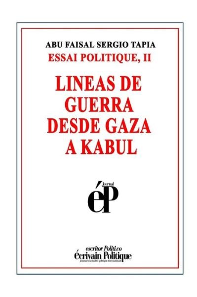 Cover for Abu Faisal Sergio Tapia · Lineas de Guerra Desde Gaza a Kabul (Pocketbok) (2019)
