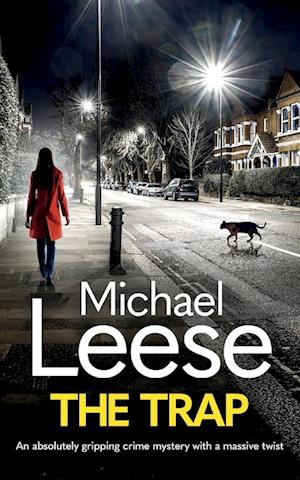 Cover for Michael Leese · TRAP an Absolutely Gripping Crime Mystery with a Massive Twist (Book) (2023)