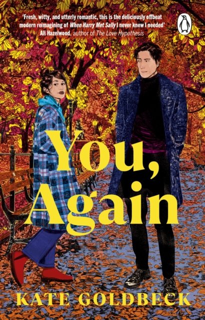 You, Again: The ultimate friends-to-lovers romcom inspired by When Harry Met Sally - Kate Goldbeck - Bøger - Transworld Publishers Ltd - 9781804992975 - 14. september 2023