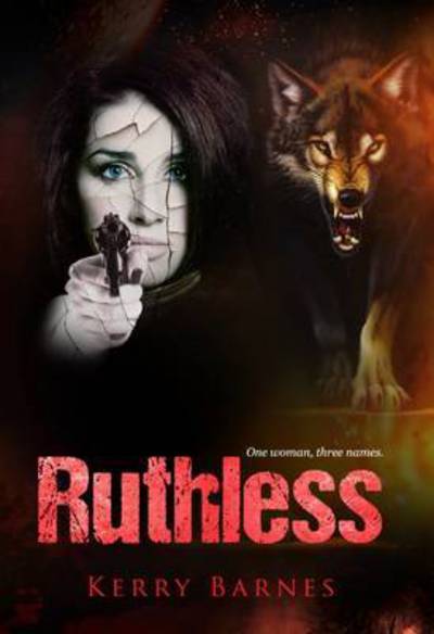 Cover for Kerry Barnes · Ruthless (Paperback Book) (2016)