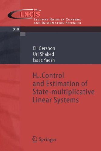 Cover for Eli Gershon · H-infinity Control and Estimation of State-multiplicative Linear Systems - Lecture Notes in Control and Information Sciences (Paperback Book) [2005 edition] (2005)