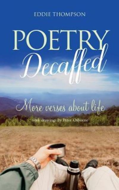 Poetry Decaffed - Eddie Thompson - Livres - Mereo Books - 9781861517975 - 10 octobre 2017