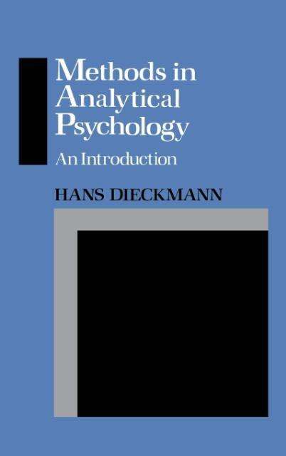 Cover for Hans Dieckmann · Methods in Analytical Psychology: an Introduction (Hardcover Book) (2013)