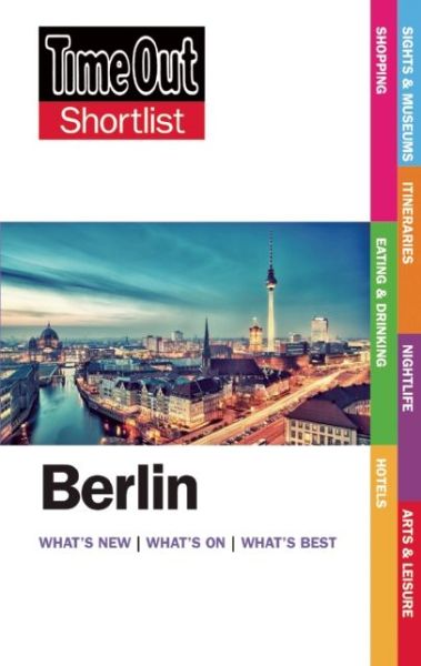 Cover for Time Out Guides Ltd. · Time Out Shortlist: Berlin Shortlist (Book) [3rd edition] (2016)