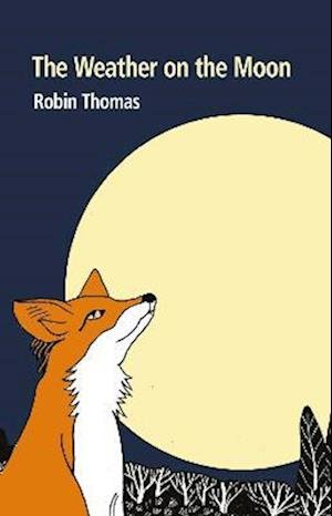 Cover for Robin Thomas · The Weather on the Moon (Taschenbuch) (2022)