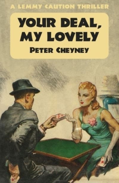 Cover for Peter Cheyney · Your Deal, My Lovely (Paperback Book) (2022)