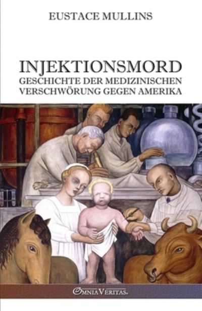 Cover for Eustace Mullins · Injektionsmord (Buch) (2022)