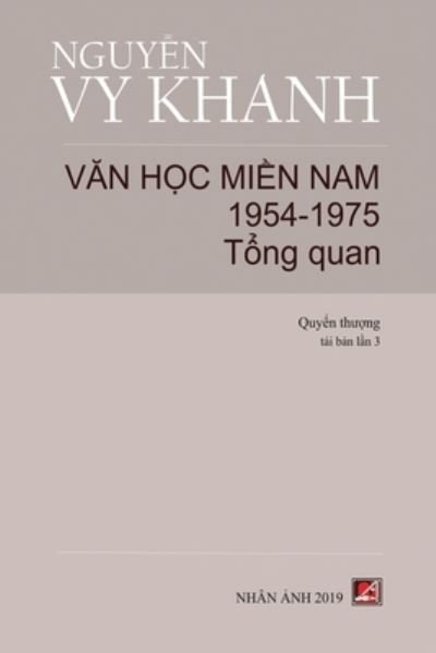 Cover for Vy Khanh Nguyen · V?n H?c Mi?n Nam 1954-1975 (Paperback Bog) (2019)