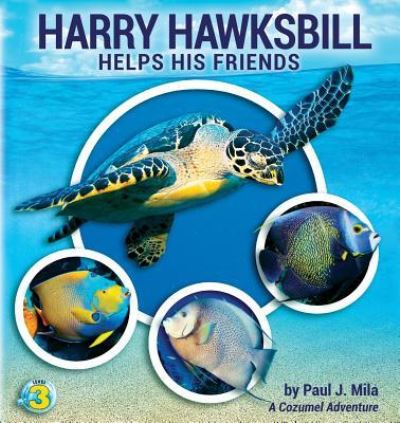 Cover for Paul Mila · Harry Hawksbill Helps His Friends (Paperback Book) (2016)