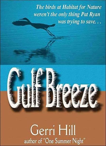 Cover for Gerri Hill · Gulf Breeze (Pocketbok) [First edition] (2003)